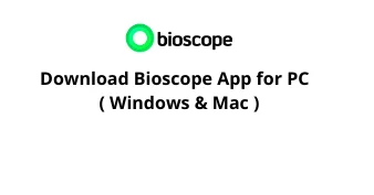 Download Bioscope App for Windows 10