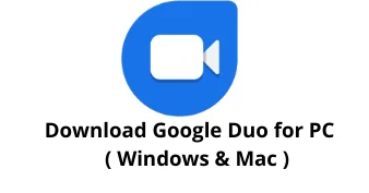 Download Google Duo App for Windows 10