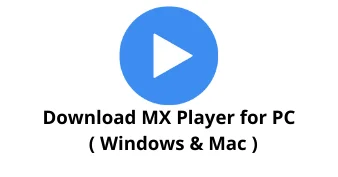 Download MX Player for Windows 10