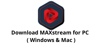 Download MAXstream App for Windows 10