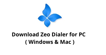 Download Zeo Dialer App for Windows 10