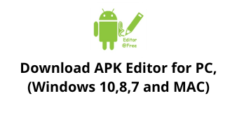 Download APK Editor for PC,