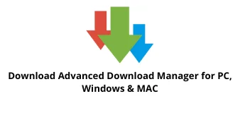 Download Advanced Download Manager for PC,