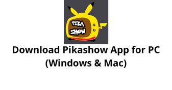 pikashow app for pc