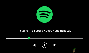 how to fix Spotify Keeps Pausing