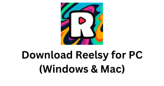 download reelsy app for pc